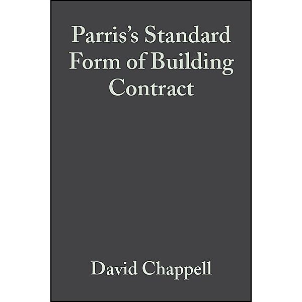 Parris's Standard Form of Building Contract, David Chappell