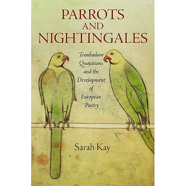 Parrots and Nightingales / The Middle Ages Series, Sarah Kay