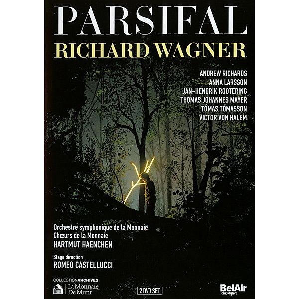Parsifal, La Monnaie, Richards, Larsson, Haenchen