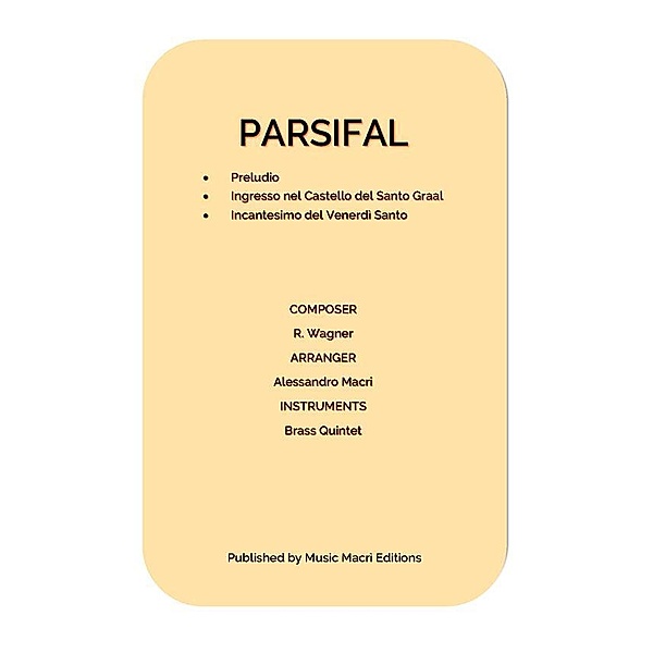 PARSIFAL by Richard Wagner, Alessandro Macrì