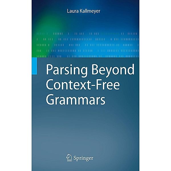 Parsing Beyond Context-Free Grammars / Cognitive Technologies, Laura Kallmeyer