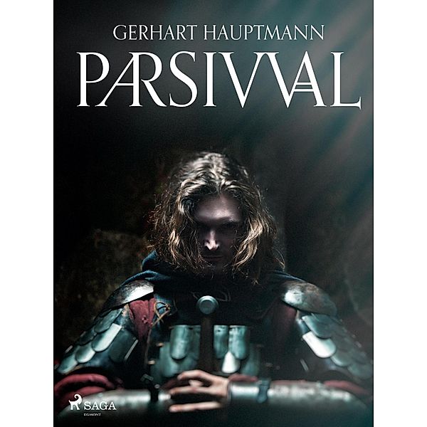 Parsival / Gral-Phantasien Bd.2, Gerhart Hauptmann