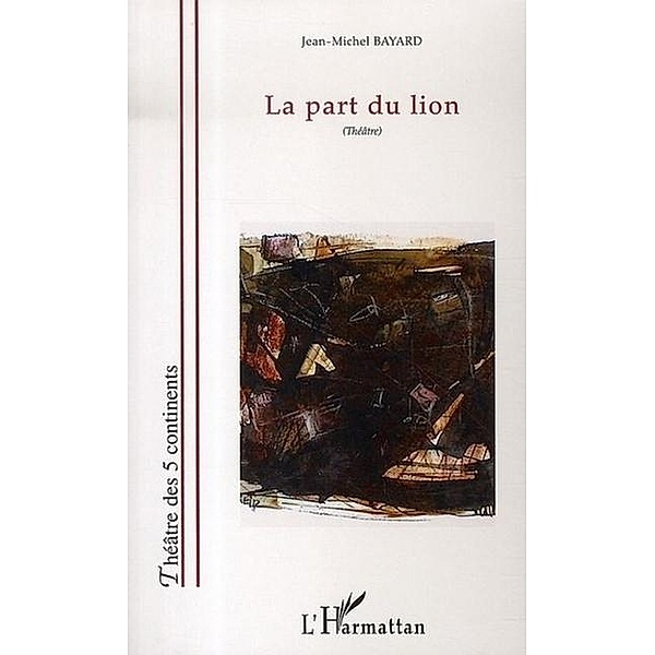 Part du lion / Hors-collection, Bayard Jean-Michel