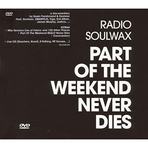 Part Of The Weekend Never Dies, Soulwax