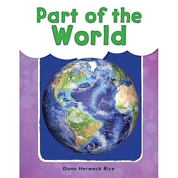 Part of the World (epub), Dona Herweck Rice