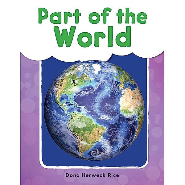 Part of the World Read-Along eBook, Dona Herweck Rice