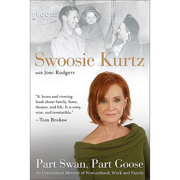 Part Swan, Part Goose, Swoosie Kurtz, Joni Rodgers