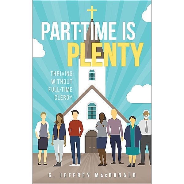 Part-Time is Plenty, G. Jeffrey MacDonald