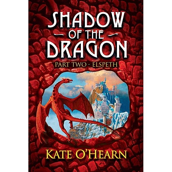 Part Two Elspeth / Shadow of the Dragon, Kate O'Hearn