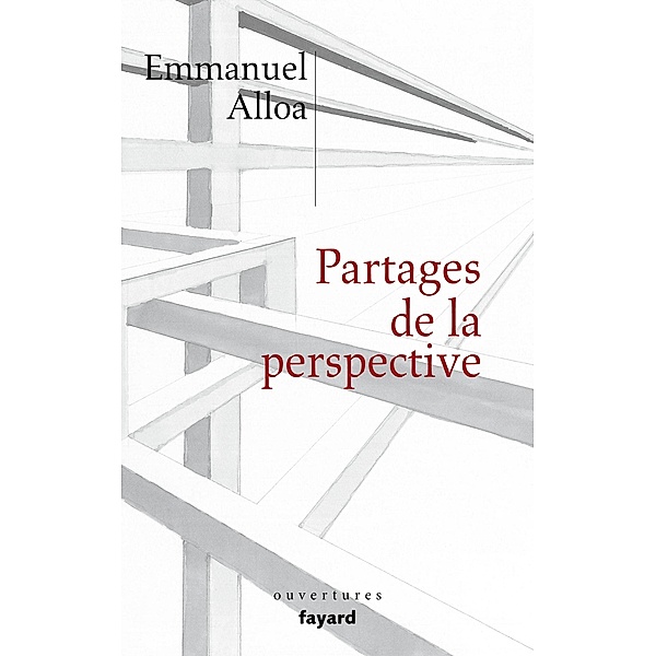 Partages de la perspective / Essais, Emmanuel Alloa