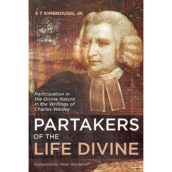 Partakers of the Life Divine, S T Jr. Kimbrough