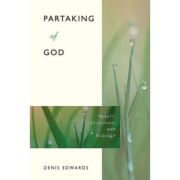 Partaking of God, Denis Edwards