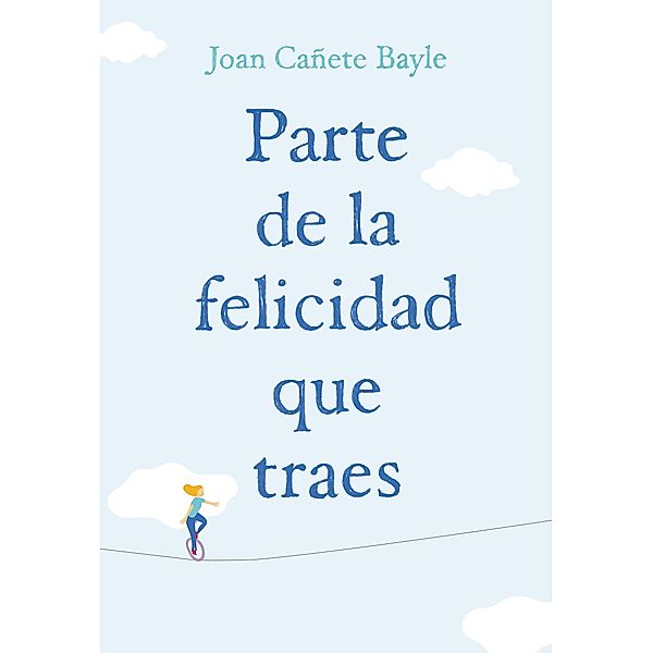 Parte de la felicidad que traes, Joan Canete Bayle