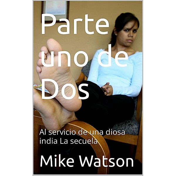 Parte uno de Dos, Mike Watson