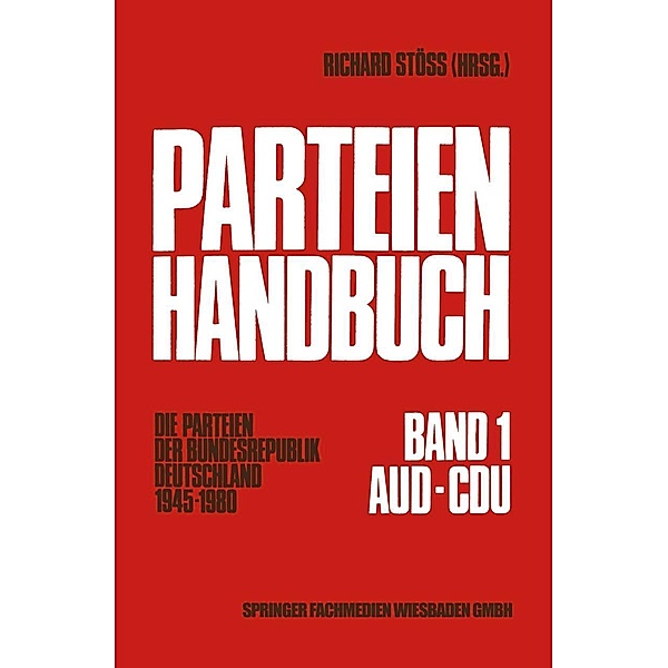 Parteien-Handbuch / Schriften des Zentralinstituts für sozialwiss. Forschung der FU Berlin Bd.38, Richard Stöss