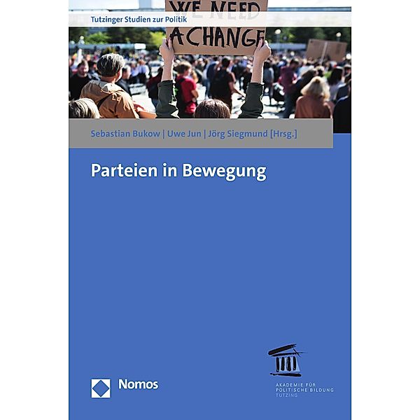 Parteien in Bewegung / Tutzinger Studien zur Politik Bd.20