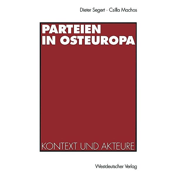 Parteien in Osteuropa, Dieter Segert, Csilla Machos