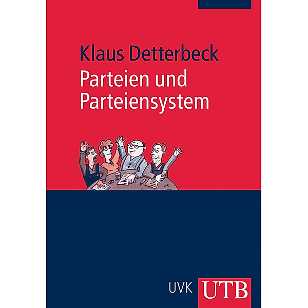 Parteien und Parteiensystem, Klaus Detterbeck
