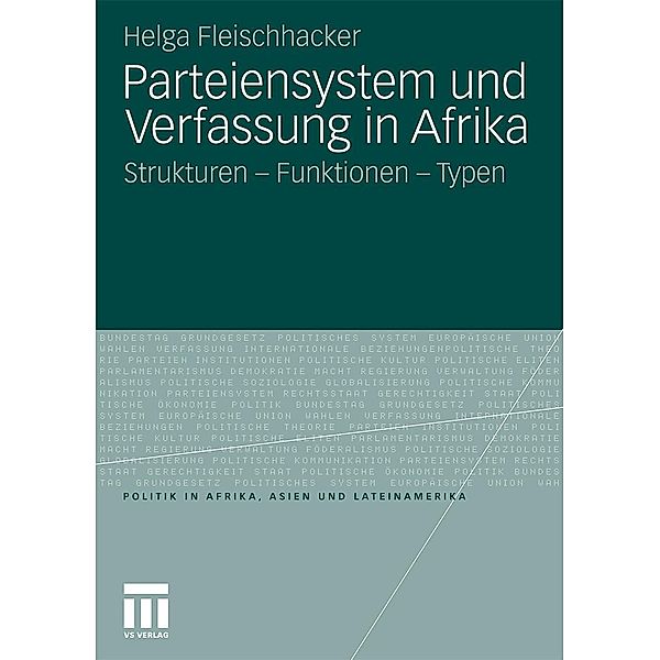 Parteiensystem und Verfassung in Afrika / Politik in Afrika, Asien und Lateinamerika, Helga Fleischhacker