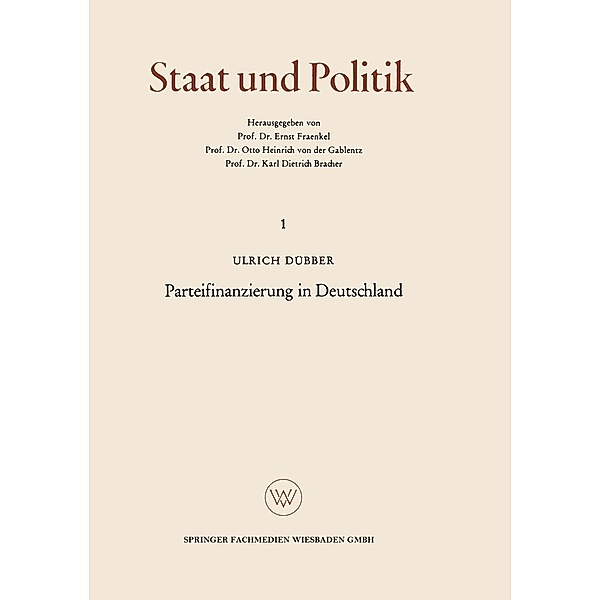 Parteifinanzierung in Deutschland / Staat und Politik Bd.1, Ulrich Dübber