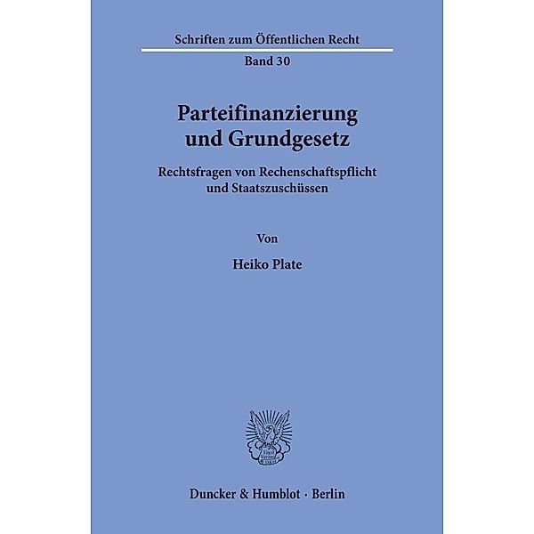 Parteifinanzierung und Grundgesetz., Heiko Plate