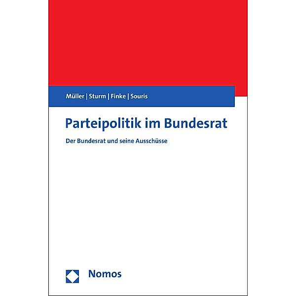 Parteipolitik im Bundesrat, Markus M. Müller, Roland Sturm, Patrick Finke, Antonios Souris