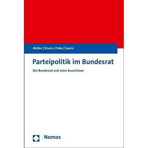 Parteipolitik im Bundesrat, Markus M. Müller, Roland Sturm, Patrick Finke, Antonios Souris