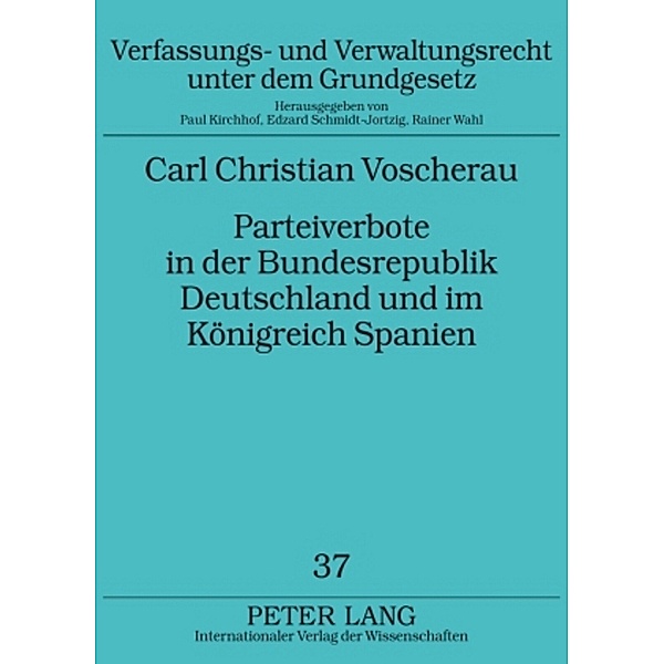 Parteiverbote in der Bundesrepublik Deutschland und im Königreich Spanien, Carl Christian Voscherau