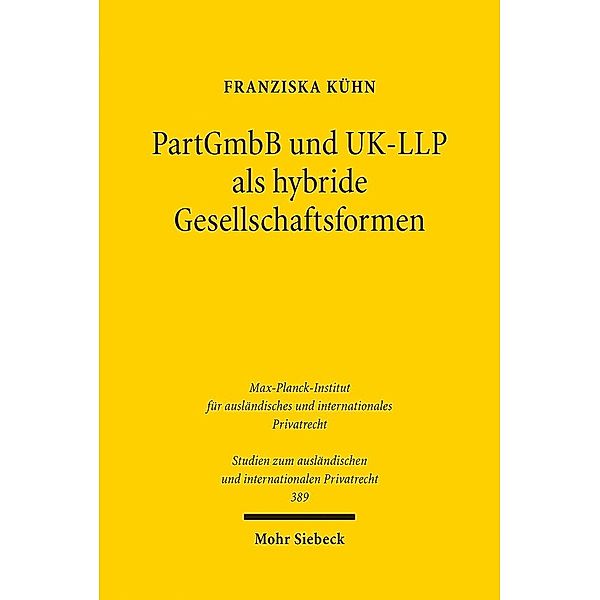 PartGmbB und UK-LLP als hybride Gesellschaftsformen, Franziska Kühn