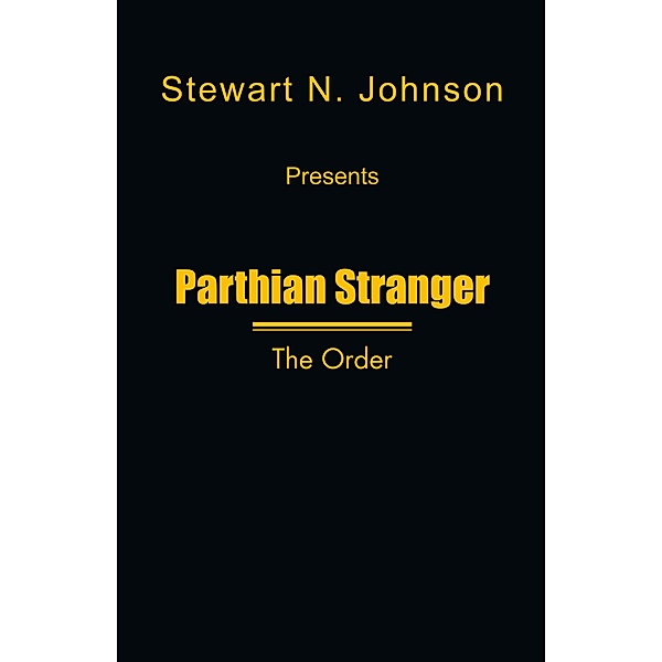 Parthian Stranger, Stewart N. Johnson