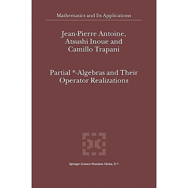Partial *- Algebras and Their Operator Realizations, J-P Antoine, C. Trapani, I. Inoue