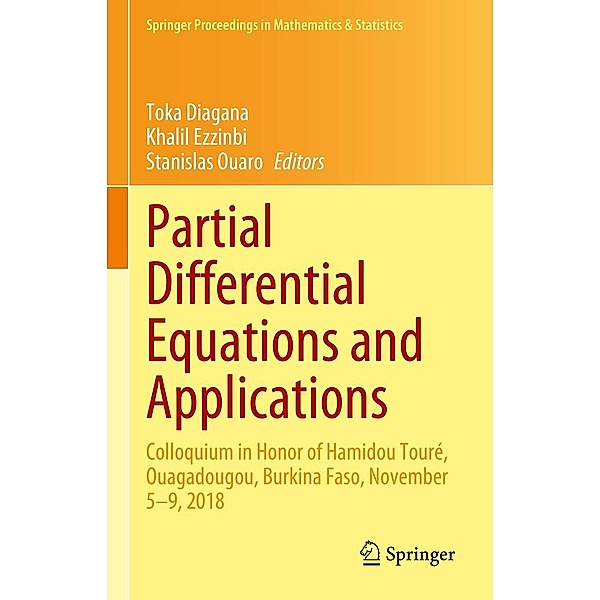 Partial Differential Equations and Applications / Springer Proceedings in Mathematics & Statistics Bd.420