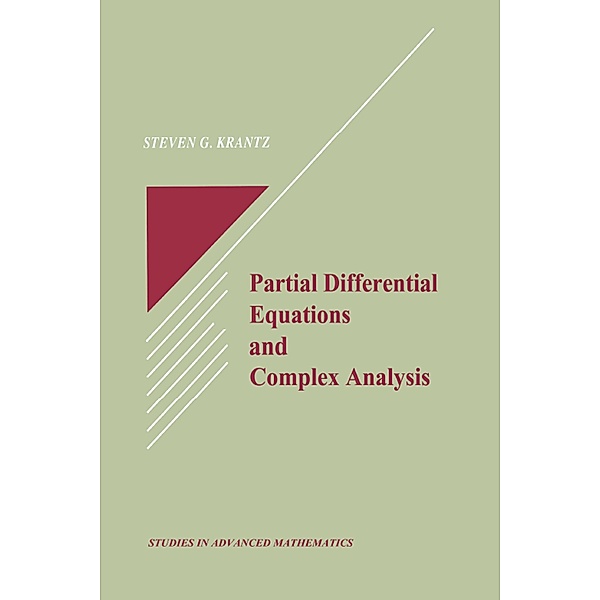 Partial Differential Equations and Complex Analysis, Steven G. Krantz