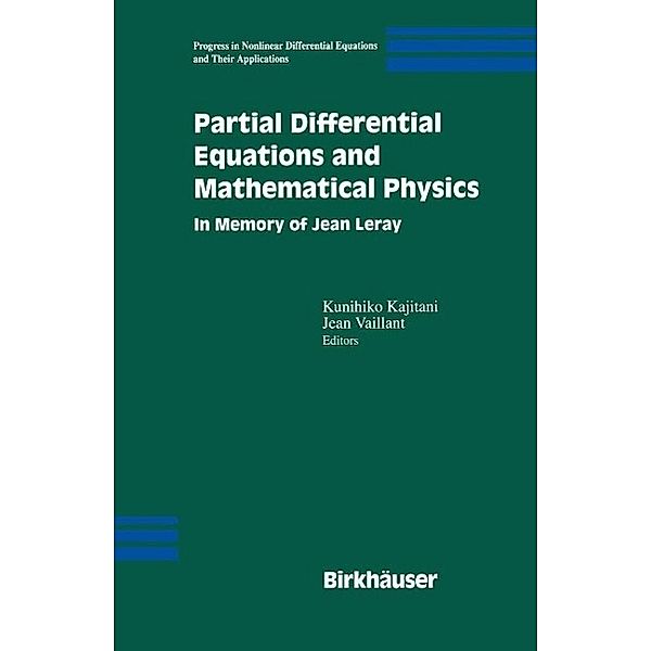 Partial Differential Equations and Mathematical Physics / Progress in Nonlinear Differential Equations and Their Applications Bd.52