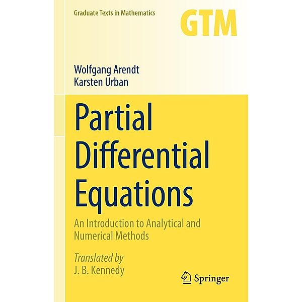 Partial Differential Equations / Graduate Texts in Mathematics Bd.294, Wolfgang Arendt, Karsten Urban