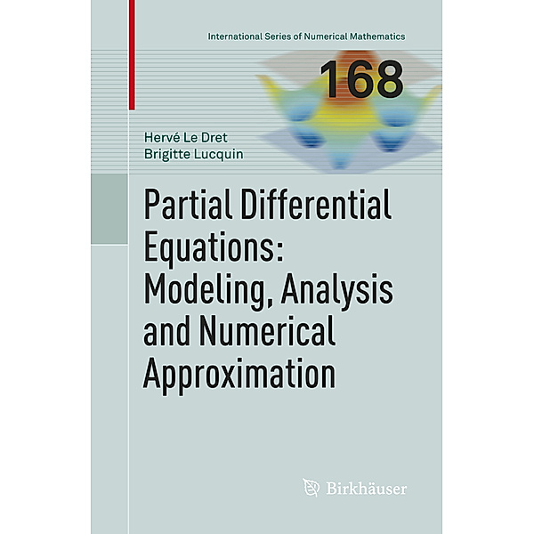 Partial Differential Equations: Modeling, Analysis and Numerical Approximation, Hervé Le Dret, Brigitte Lucquin