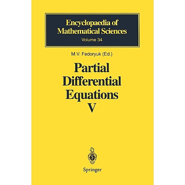 Partial Differential Equations V / Encyclopaedia of Mathematical Sciences Bd.34