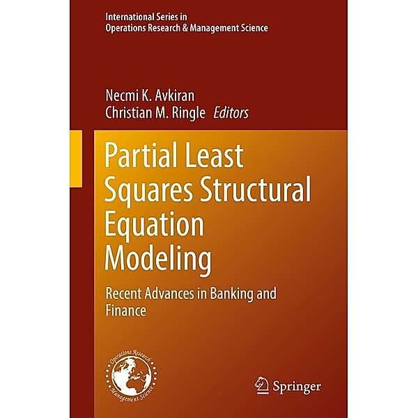 Partial Least Squares Structural Equation Modeling / International Series in Operations Research & Management Science Bd.267