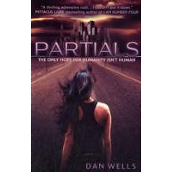 Partials, Dan Wells