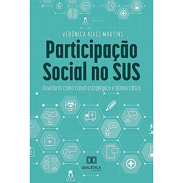 Participação Social no SUS, Verônica Alves Martins