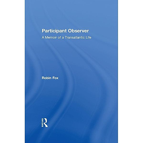 Participant Observer, Robin Fox