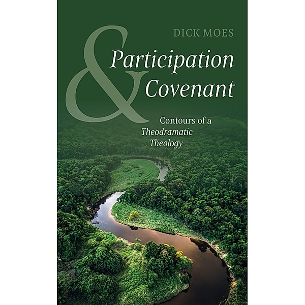 Participation and Covenant, Dick Moes