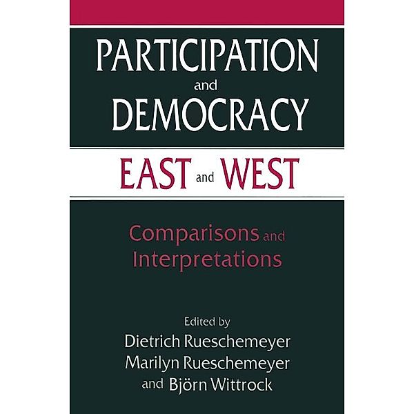 Participation and Democracy East and West, Dietrich Rueschemeyer