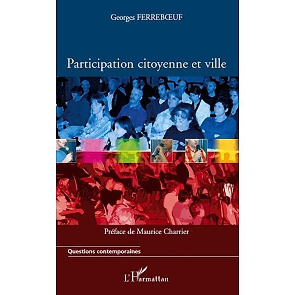 Participation citoyenne et ville / Harmattan, Georges Ferreboeuf Georges Ferreboeuf