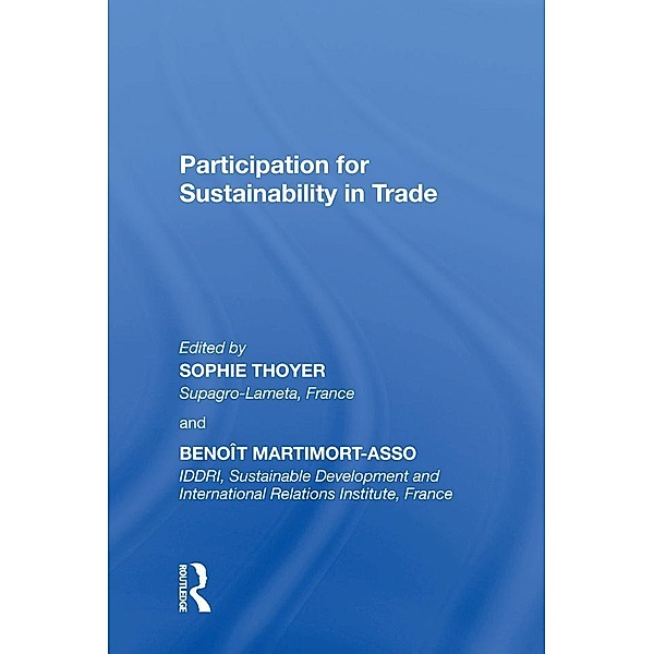 Participation for Sustainability in Trade, Sophie Thoyer, Benoît Martimort-Asso