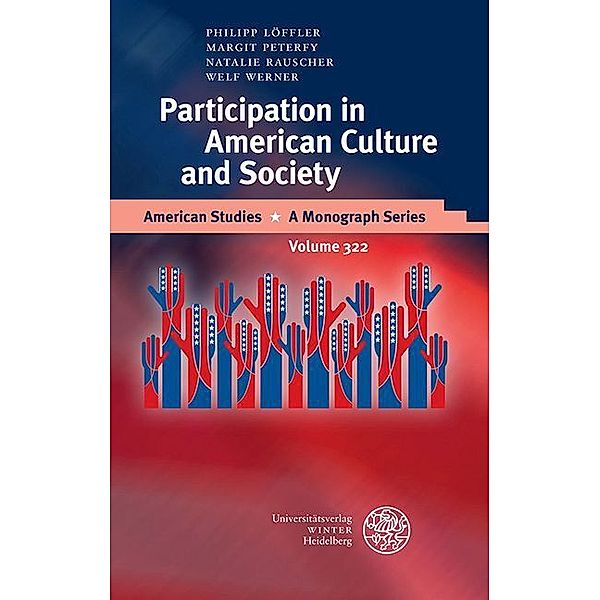 Participation in American Culture and Society, Philipp Löffler, Margit Peterfy, Natalie Rauscher, Welf Werner
