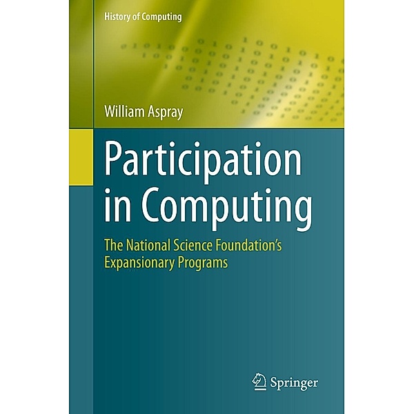Participation in Computing / History of Computing, William Aspray