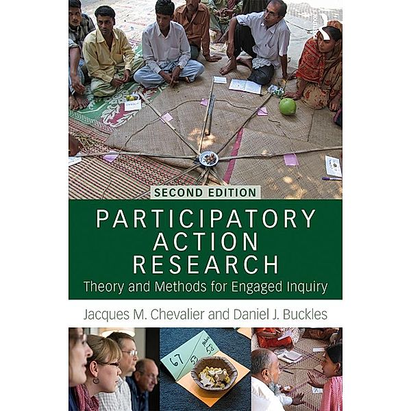 Participatory Action Research, Jacques M. Chevalier, Daniel J. Buckles