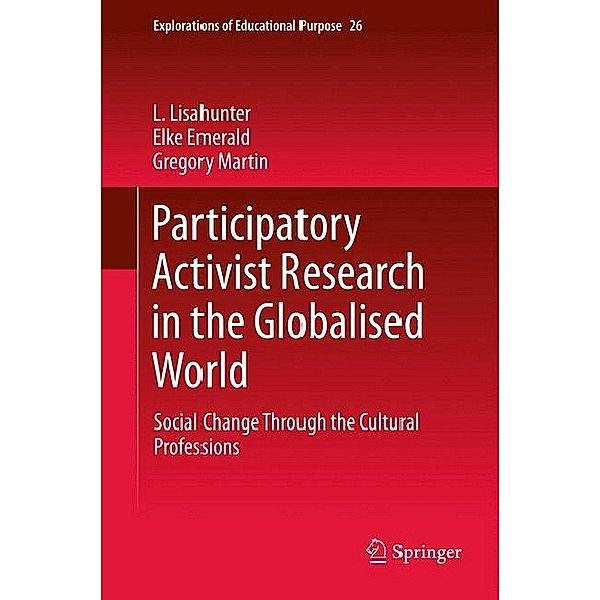 Participatory Activist Research in the Globalised World, Elke Emerald, Gregory Martin, lisahunter