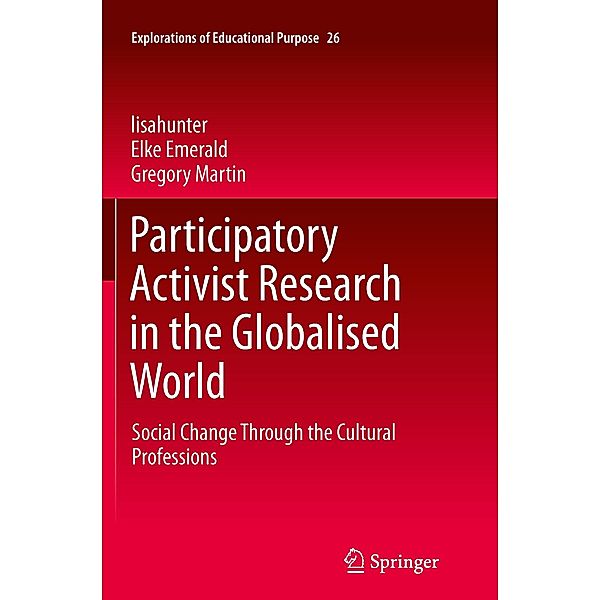Participatory Activist Research in the Globalised World, Gregory Martin, Elke Emerald, lisahunter